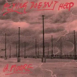 Anthony Moore - Flying Doesn't Help NEW Vinyl