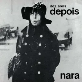 Виниловая пластинка Nara Leão - Dez Anos Depois - Gatefold 180-Gram Black Vinyl [New Vinyl LP] Black