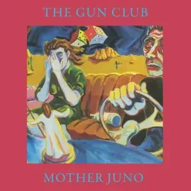 Виниловая пластинка The Gun Club - Mother Juno [New Vinyl LP] Rmst