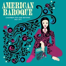 Виниловая пластинка American Baroque: Ch - American Baroque: Chamber Pop & Beyond 1967-1971 / Variou