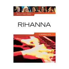 Ноты MusicSales Really Easy Piano: Rihanna - 15 Rihanna Hits