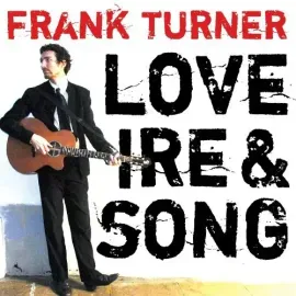 Виниловая пластинка Frank Turner – Love Ire and Song 2010