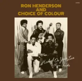 Виниловая пластинка Henderson,Ron / Choi - Hooked On Your Love: Rare Tracks [New Vinyl LP]