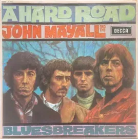 Виниловая пластинка John Mayall – A Hard Road