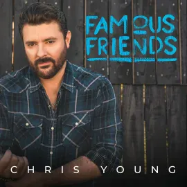 Chris Young - Famous Friends NEW Sealed Vinyl LP Album