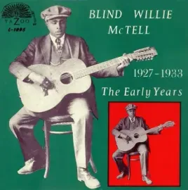 Виниловая пластинка Blind Willie McTell - The Early Years 1927-1933 [New Vinyl LP] 180 Gram