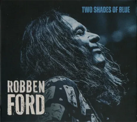 ROBBEN FORD - Two Shades Of Blue (CD)