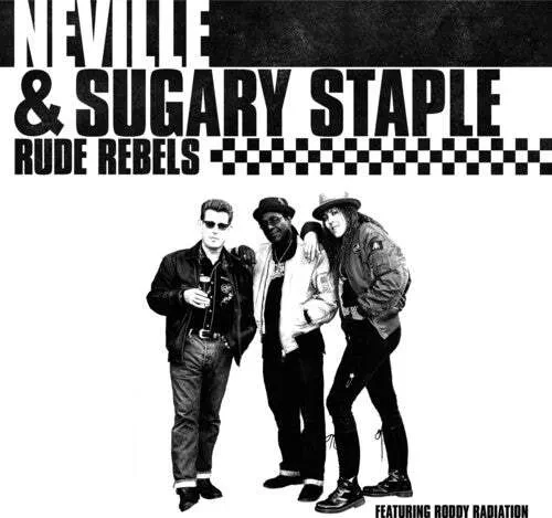 Виниловая пластинка Neville Sugary Staple - Rude Rebels [White Vinyl] NEW Vinyl