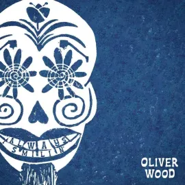 Виниловая пластинка Oliver Wood – Always Smilin' 2021