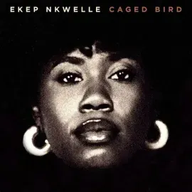 Виниловая пластинка Ekep Nkwelle - Caged Bird [New Vinyl LP]