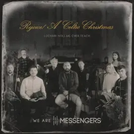 Виниловая пластинка We Are Messengers – Rejoice! (A Celtic Christmas) (Релиз 2024)