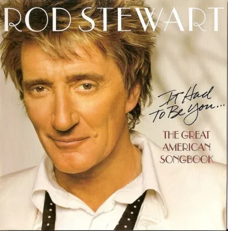 CD-диск Rod Stewart – It Had To Be You... The Great American Songbook