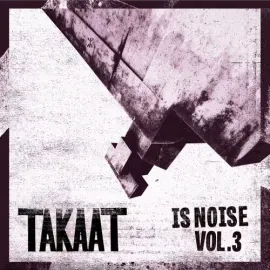 Виниловая пластинка Takaat - Is Noise Vol. 3 [New Vinyl LP] 10"