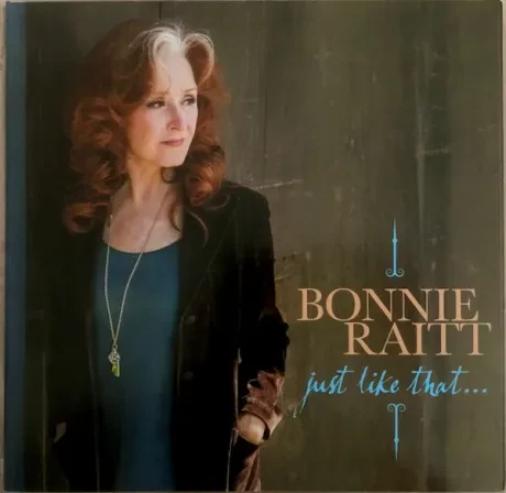 Виниловая пластинка Bonnie Raitt – Just Like That...