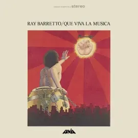 Виниловая пластинка Ray Barretto - Que Viva La Musica [New Vinyl LP]