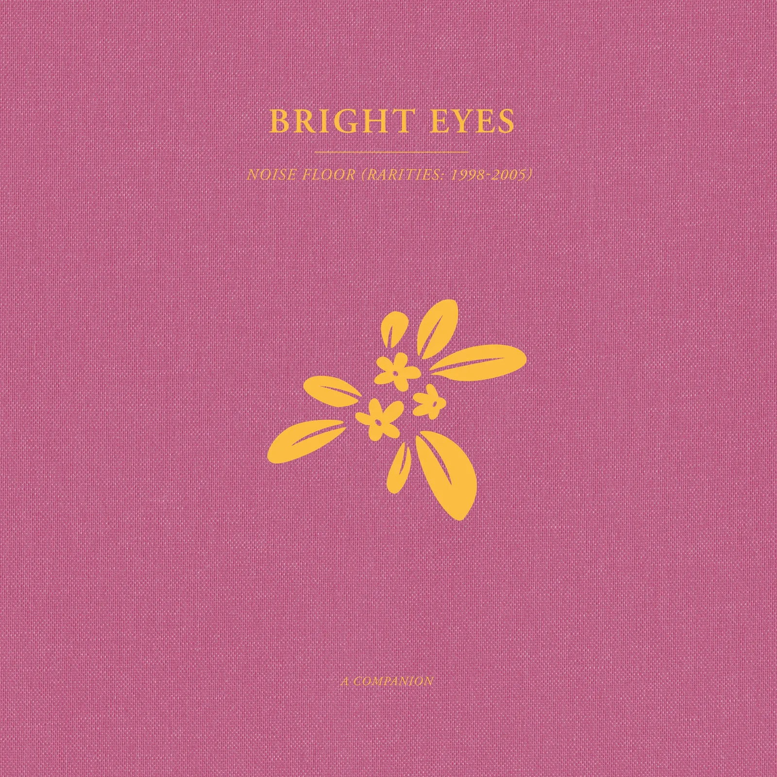 Bright Eyes - Noise Floor: A Companion [12"] [Opaque Gold Vinyl] NEW Sealed Viny