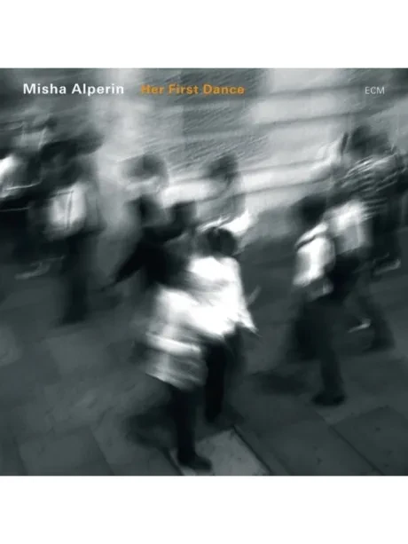 MISHA ALPERIN - Her First Dance (CD)