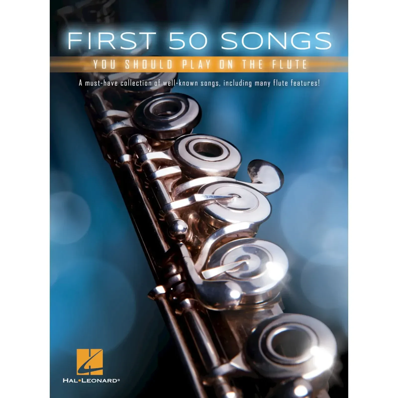Сборник песен Hal Leonard First 50 Songs You Should Play On The Flute