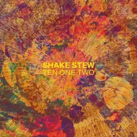 Виниловая пластинка Shake Stew - Ten One Two [New Vinyl LP]