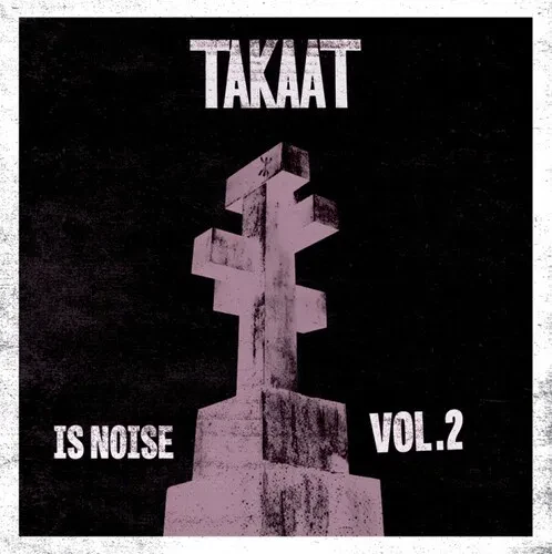 Виниловая пластинка Takaat - Is Noise Vol. 2 [New Vinyl LP] 10"