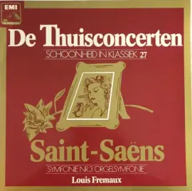 Б/У виниловая пластинка Saint-Saëns – De Thuisconcerten (Symfonie No. 3 'Orgelsymfonie')