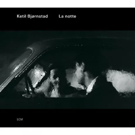 KETIL BJORNSTAD - La Notte (CD)