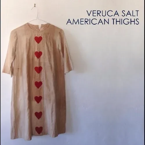 Виниловая пластинка Veruca Salt - American Thighs [New Vinyl LP] 180 Gram