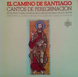 Виниловая пластинка Escolania y Capilla Musical de la Abadia del Valle de los Caidos – El Camino De Santiago / Cantos De Peregrinacion Б/У