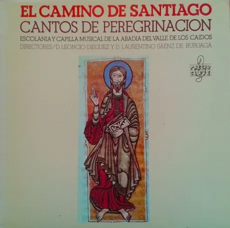 Виниловая пластинка Escolania y Capilla Musical de la Abadia del Valle de los Caidos – El Camino De Santiago / Cantos De Peregrinacion Б/У