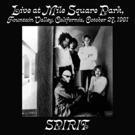 Виниловая пластинка Spirit - Live at Mile Square Park, Fountain Valley, California, October 27 1991