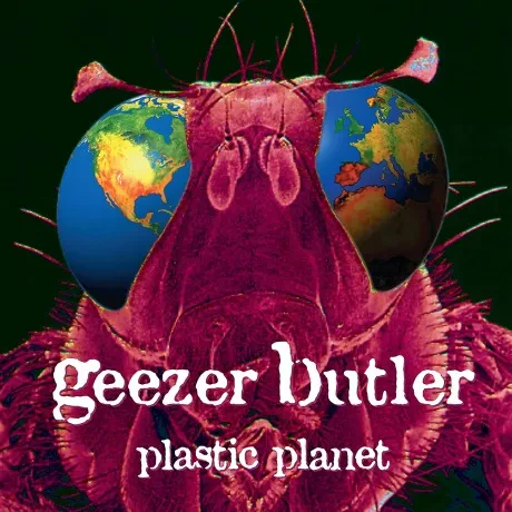 GEEZER BUTLER - Plastic Planet (CD)