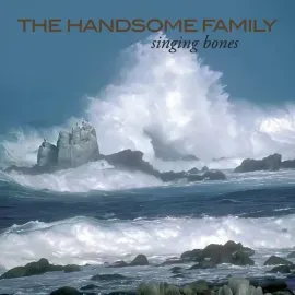 Виниловая пластинка The Handsome Family - Singing Bones [New Vinyl LP] Expanded Version