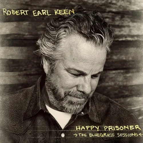 Виниловая пластинка Robert Earl Keen - Happy Prisoner: The Bluegrass Sessions [New Vinyl LP] 180 Gra
