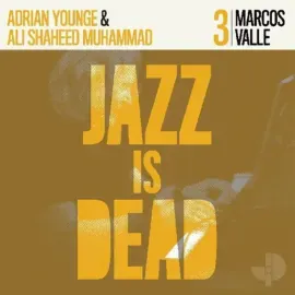 Виниловая пластинка Adrian Younge, Ali Shaheed Muhammad & Marcos Valle – Jazz Is Dead 3 2022