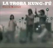 TROBA KUNG FU - Clavell Morenet (CD)