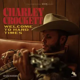 Charley Crockett - Welcome To Hard Times NEW Sealed Vinyl LP Album