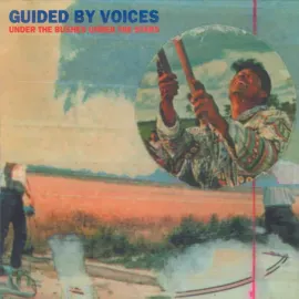 Виниловая пластинка Guided By Voices – Under The Bushes Under The Stars Sealed