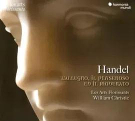 LES ARTS FLORISSANTS, WILLIAM CHRISTIE - Handel: L'AllegroIl Penseroso Ed Il Moderato (2CD)
