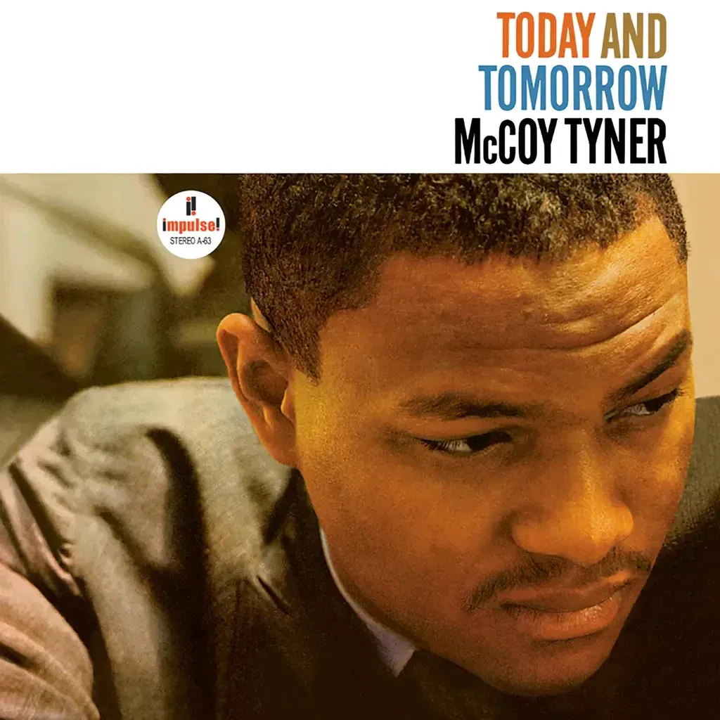 Виниловая пластинка McCoy Tyner – Today And Tomorrow 2024