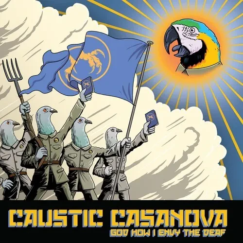 Виниловая пластинка Caustic Casanova - God How I Envy The Deaf [New Vinyl LP]