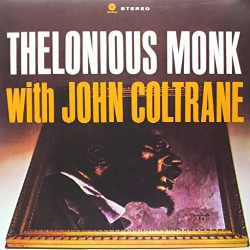 Виниловая пластинка John Coltrane – Thelonious Monk with John Coltrane (Релиз 2013)