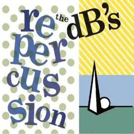 The DB's - Repercussion [Coke Bottle Clear Vinyl] NEW Vinyl