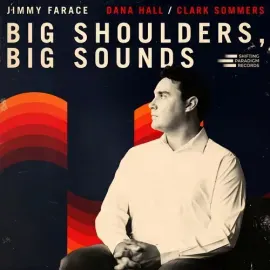 Виниловая пластинка Jimmy Farace - Big Shoulders, Big Sounds [New Vinyl LP]