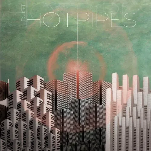 Виниловая пластинка Hotpipes - Dust [New Vinyl LP]