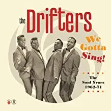 THE DRIFTERS - We Gotta Sing - The Soul Years (3CD)