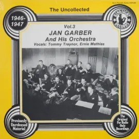 Виниловая пластинка Jan Garber & Orchestra - Uncollected 3 [New Vinyl LP]
