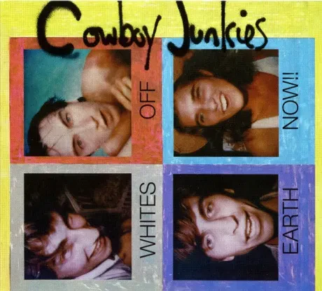 COWBOY JUNKIES - Whites Off Earth Now!! (CD)