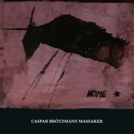Виниловая пластинка Caspar Brotzmann Massaker – Home 2LP