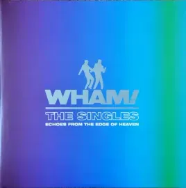 WHAM! Singles: Echoes From The Edge Of Heaven (Blue) LP