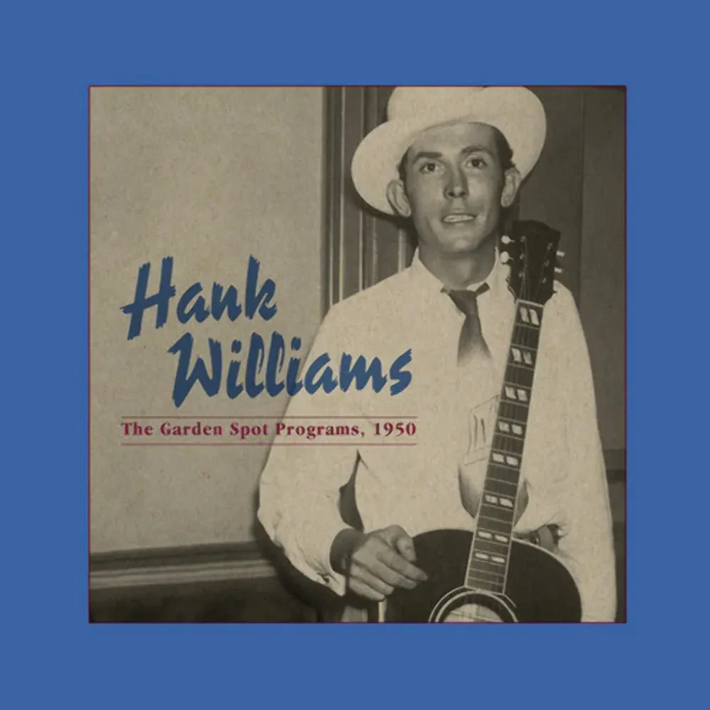 Виниловая пластинка Hank Williams – The Garden Spot Programs, 1950 (Centennial Edition) Релиз 2023